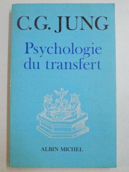 PSYCHOLOGIE DU TRANSFERT de C. G. JUNG , 1980