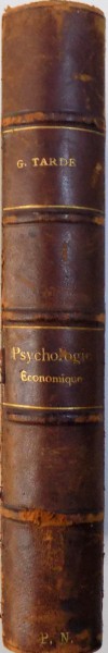 PSYCHOLOGIE ECONOMIQUE par G. TARDE , TOME SECOND , 1902