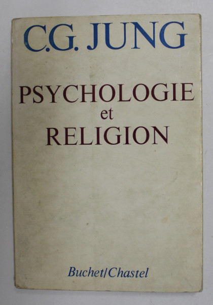 PSYCHOLOGIE ET RELIGION par C.G. JUNG , 1958