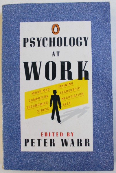 PSYCHOLOGY AT WORK by PETER WARR , 1987