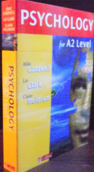 PSYCHOLOGY FOR A2 LEVEL by MIKE CARDWELL...CLAIRE MELDRUM , 2002