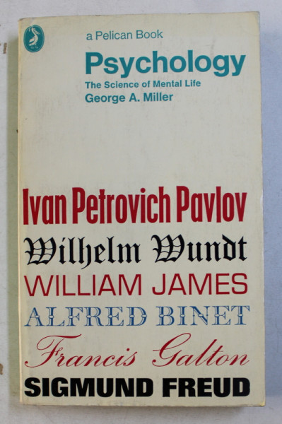 PSYCHOLOGY  - THE SCIENCE OF MENTAL LIFE by GEORGE MILLER , 1973