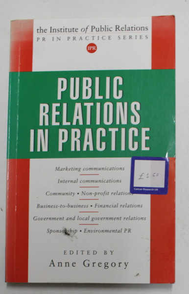 PUBLIC RELATIONS IN PRACTICE , edited by ANNE GREGORY , 2001
