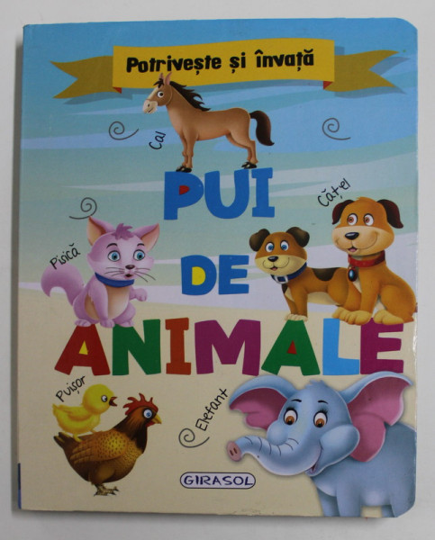 PUI DE ANIMALE , SERIA '' POTRIVESTE SI INVATA '' , CARTE INTERACTIVA , ANII '2000