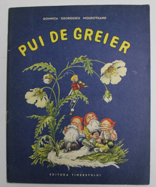 PUI DE GREIER de DOMNITA GEORGESCU MOLDOVEANU , ilustratii de V. GRESCENCO , 1967