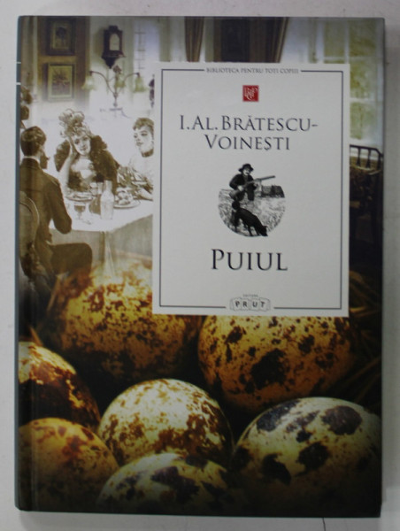 PUIUL de I. AL . BRATESCU - VOINESTI , ilustratii de OLGA CAZACU , 2021