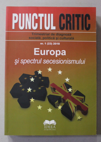 PUNCTUL CRITIC - TRIMESTRIAL DE DIAGNOZA SOCIALA , POLITICA SI CULTURALA , NR. 1 , 2018