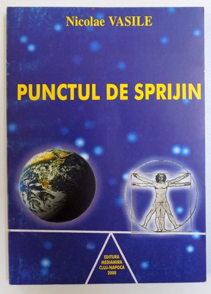PUNCTUL DE SPRIJIN de NICOLAE VASILE , 2000 , DEDICATIE*