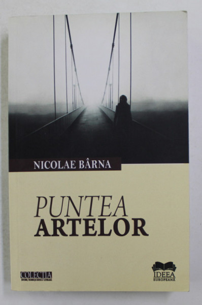PUNTEA ARTELOR de NICOLAE BARNA , 2015