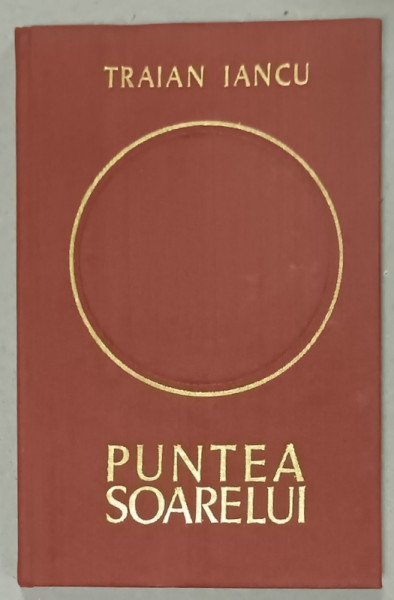 PUNTEA SOARELUI , versuri de TRAIAN IANCU , 1971 , DEDICATIE *