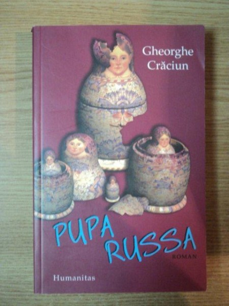 PUPA RUSSA de GHEORGHE CRACIUN , 2004