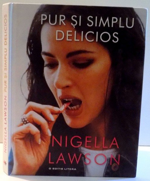PUR SI SIMPLU DELICIOS de NIGELLA LAWSON , 2013