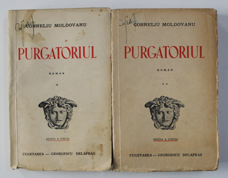 PURGATORIUL - roman de CORNELIU MOLDOVANU , VOLUMELE I - II , 1942