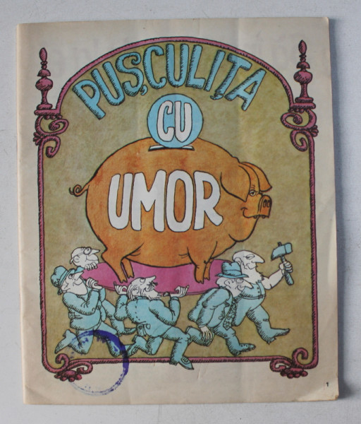 PUSCULITA CU UMOR , texte RODICA VALERIA TOTT , grafica ANTON DRAGOS , 1990