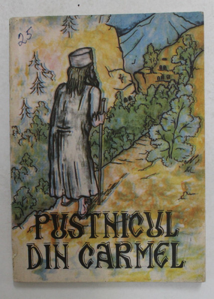 PUSTNICUL DIN CARMEL de DR. V.B. , 1992