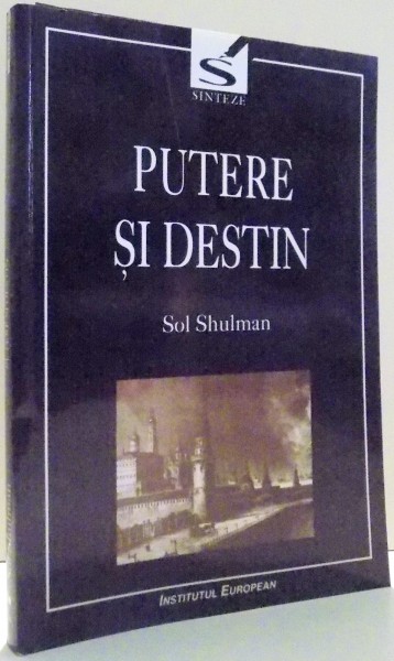 PUTERE SI DESTIN de SOL SHULMAN , 2003