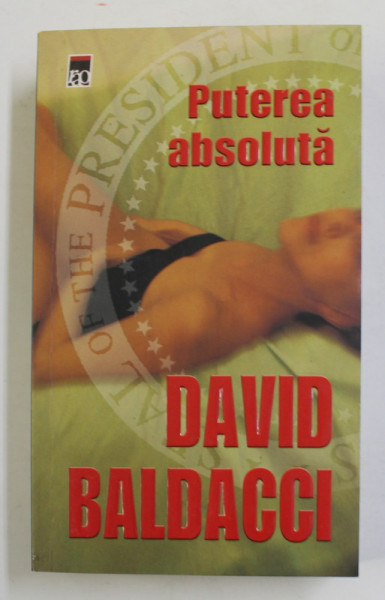PUTEREA ABSOLUTA de DAVID BALDACCI , 2008