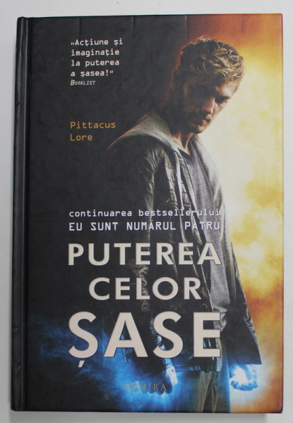 PUTEREA CELOR SASE de PITTACUS LORE , 2011