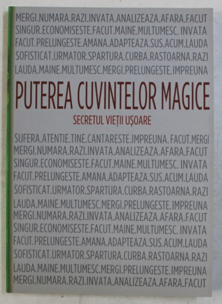 PUTEREA CUVINTELOR MAGICE  - SECRETELE VIETII USOARE , 2003