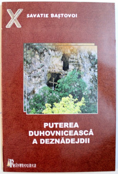 PUTEREA DUHOVNICEASCA A DEZNADEJDII de SAVATIE BASTOVOI , 2005
