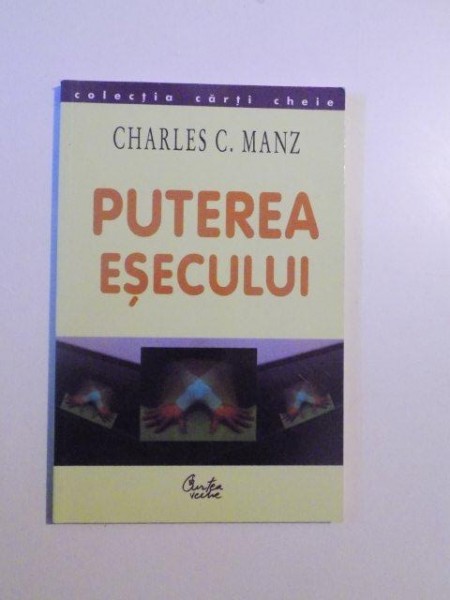 PUTEREA ESECULUI de CHARLES C. MANZ , 2003