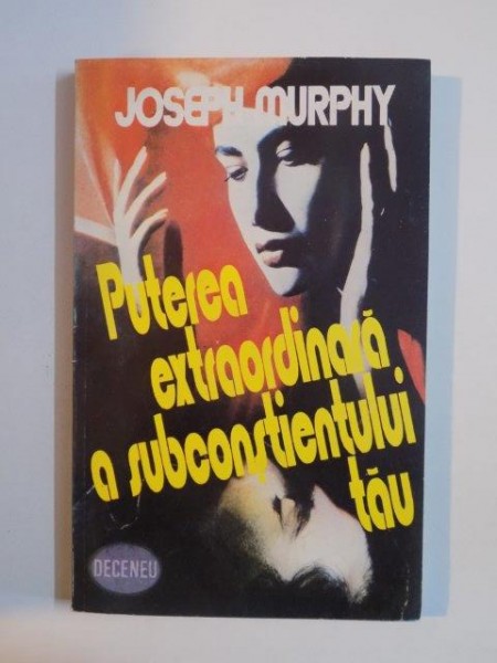 PUTEREA EXTRAORDINARA A SUBCONSTIENTULUI TAU de JOSEPH MURPHY 1995