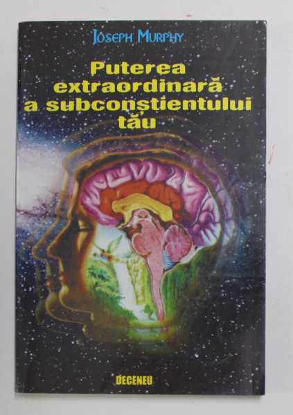 PUTEREA EXTRAORDINARA A SUBCONSTIENTULUI TAU de JOSEPH MURPHY , 1997