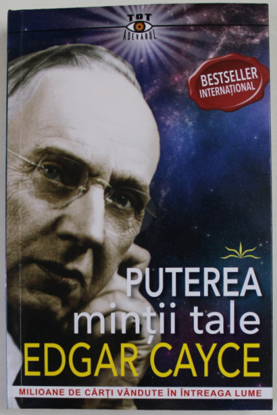 PUTEREA MINTII TALE de EDGAR CAYCE , 2023