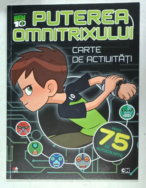 PUTEREA OMNITRIXULUI , CARTE DE ACTIVITATI , SERIA BEN 10 , 2018