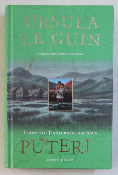 PUTERI , CRONICILE TINUTURILOR DIN APUS de URSULA LE GUIN , 2012