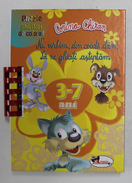 PUZZLE , GHICITORI DE COLORAT , NU VORBIM , DIN COADA DAM ! SA NE GHICITI ASTEPTAM de CORINA CHIRAN , 2013 *3 - 7 ANI