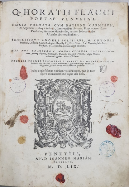 Q. HORATII FLACCI POETAE VENVSINI , OMNIA POEMATA CVM RATIONE CARMIVM  - NICOLAI FEROTI SIPONTINI LIBELLVS DE METRIS ODARVM , 1557