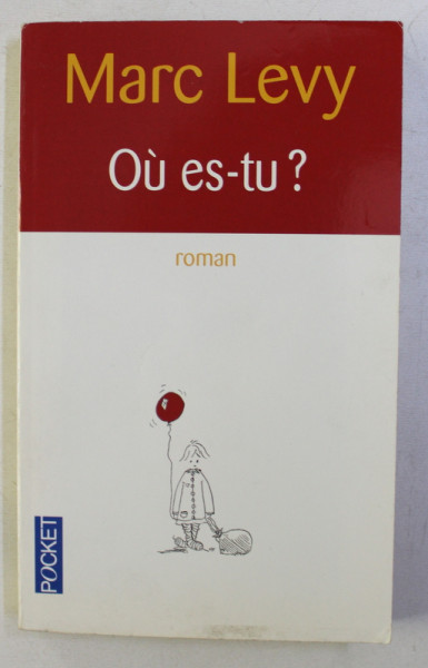 QU ES-TU ? par MARC LEVY , 2001