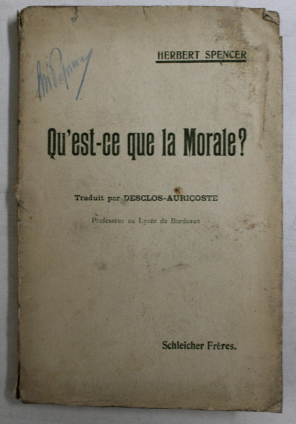 QU ' EST - CE QUE LA MORALE par HERBERT SPENCER , 1909 *CONTINE HALOURI DE APA