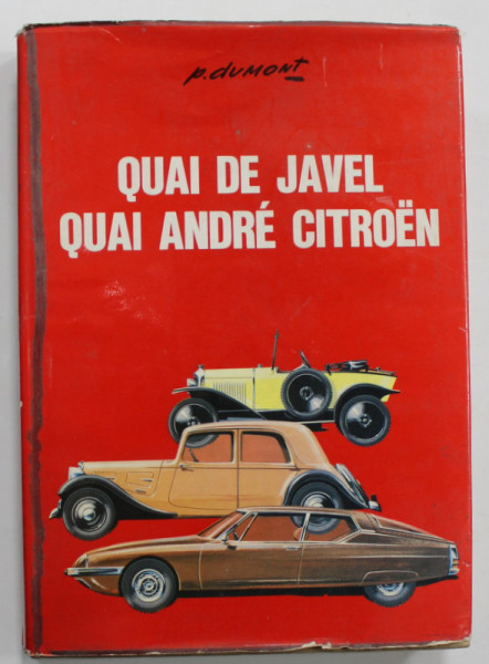 QUAI DE JAVEL , QUAI ANDRE CITROEN par PIERRE DUMONT , 1973