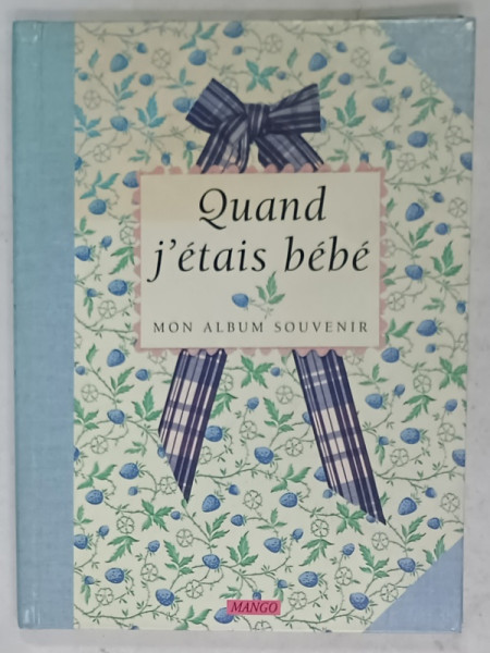 QUAND J ' ETAIS BEBE , par ADRIANA ROMOSAN et MARION de ROUVRAY , illustrations ANNE BODIN , 1994