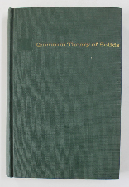 QUANTUM THEORY OF SOLIDS by C. KITTEL , 1967