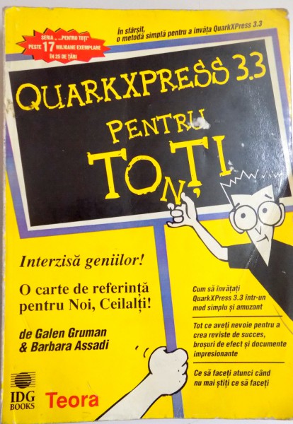QUARKXPRESS 3.3 PENTRU TOTI de GALEN GRUMAN & BARBARA ASSADI , 1995