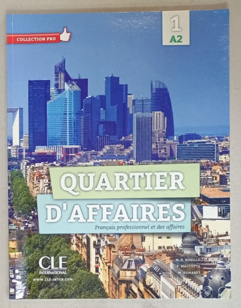 QUARTIER D 'AFFAIRES , FRANCAIS PROFESSIONEL ET DES AFFAIRES par M.P. ROSIILO ..M. DEMARET , 2013, CD INCLUS *