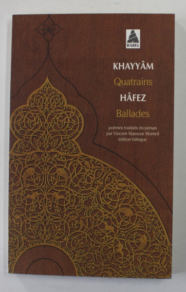 QUATRAINS by KHAYYAM / BALLADES by HAFEZ , 1998