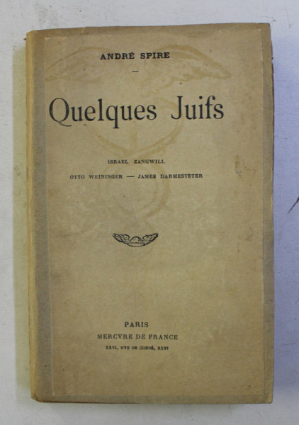 QUELQUES JUIFS par ANDRE SPIRE , 1913