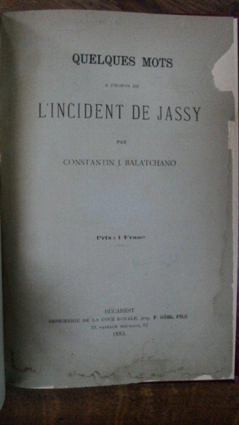 Quelques mots a propos de l'incident de Jassy, Incidentele de la Iasi, Constantin Balaceanu, Bucuresti 1883