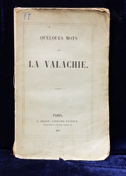 QUELQUES MOTS SUR LA VALACHIE - PARIS 1857
