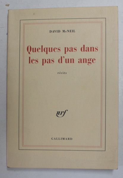 QUELQUES PAS DANS LES PAS D 'UN ANGE - recits par DAVID McNEIL , 2003