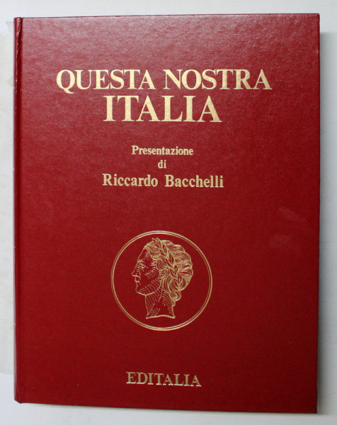 QUESTA NOSTRA ITALIA , presentazione di RICCARDO BACCHELLI , 1978