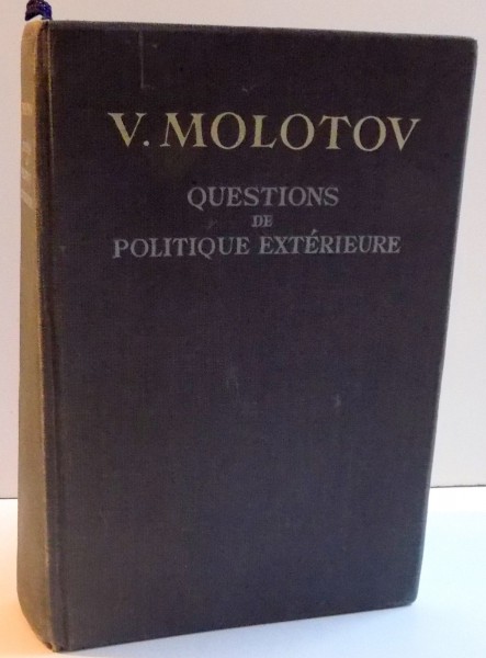 QUESTIONS DE POLITIQUE EXTERIEURE , 1949, V. MOLOTOV