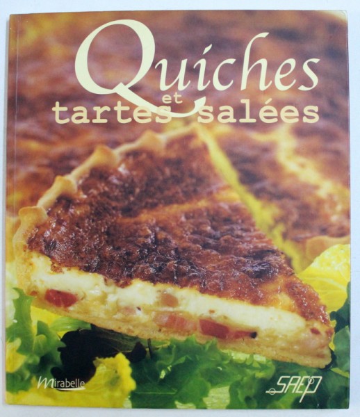 QUICHES ET TARTES SALLES , recettes par CHRISTINE KERFANT , 2004