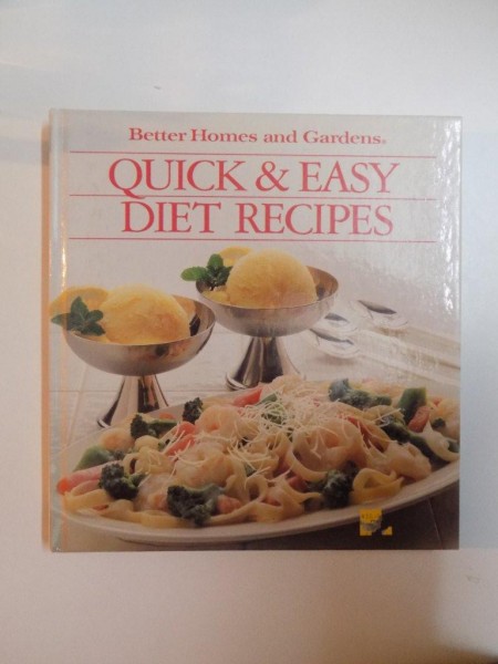 QUICK & EASY DIET RECIPES , BETTER HOMES AND GARDENS