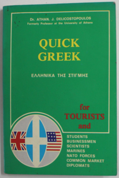 QUICK GREEK FOR TOURISTS by ATHAN. J. DELICOSTOPOULOS , 1992