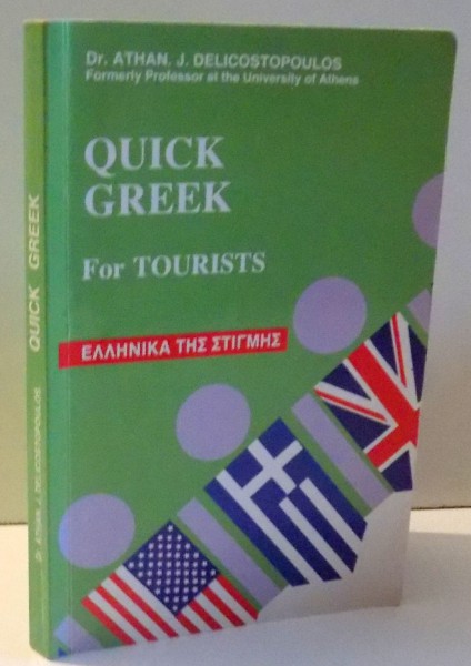 QUICK GREEK FOR TOURISTS by ATHAN . J. DELICOSTOPOULOS, 2002